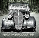 John Salaway - Down The Road Of Life