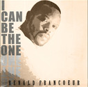 Renald Francoeur - I Can Be The One (Single)