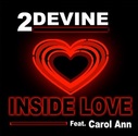 2Devine (feat. Carol-Ann) - Inside Love (feat. Carol-Ann) - Single