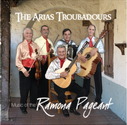 Arias Troubadours - Music of the Ramona Pageant