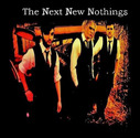 The Next New Nothings