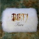 Dirty Furs