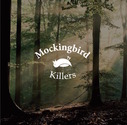 Mockingbird Killers