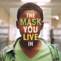 The Mask You Live In (Film)
