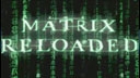 Matrix Reloaded (TRAILER)