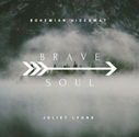 Bohemian Hideaway (feat. Juliet Lyons) - Brave Soul