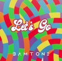 Bamtone & Scott Horton - Let's Go (Single)