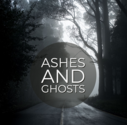 Ashes and Ghosts