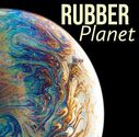 Rubber Planet
