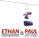 Ethan Okamura & Paul Otten